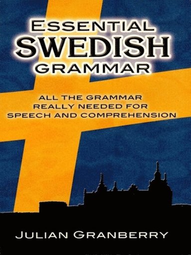 Essential Swedish Grammar (inbunden)