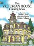 The Victorian House Colouring Book