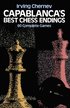 Capablanca'S Best Chess Endings