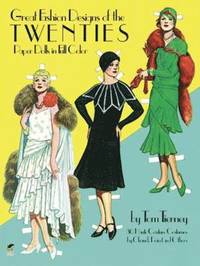 Great Fashion Designs of the Twenties Paper Dolls in Full Colour
