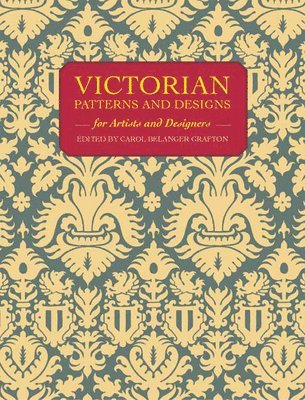 Victorian Patterns and Designs for Artists and Designers (häftad)
