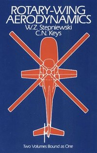 Rotary Wing Aerodynamics W Z Stepniewski Ebok Bokus