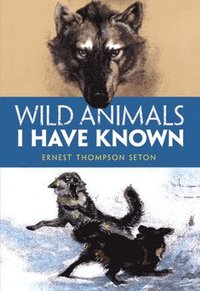 Wild Animals I Have Known (hftad)