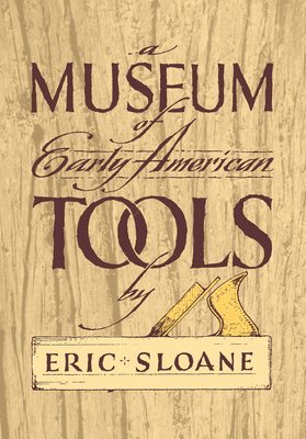 Museum of Early American Tools (häftad)