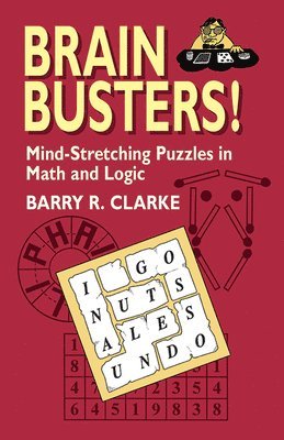 Brain Busters! Mind-Stretching Puzzles in Math and Logic (hftad)