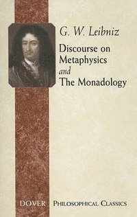 Discourse on Metaphysics and the Monadology (häftad)