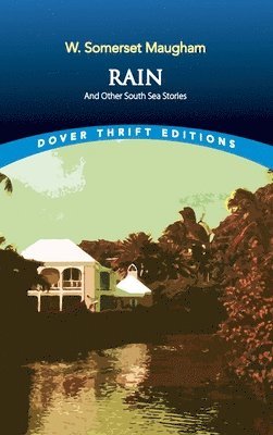 Maugham, W: Rain and Other South Sea Stories (inbunden)