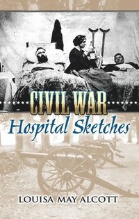 Civil War Hospital Sketches (hftad)