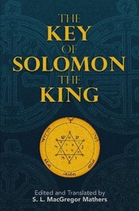 The Key of Solomon the King (häftad)