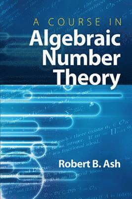 A Course in Algebraic Number Theory (hftad)