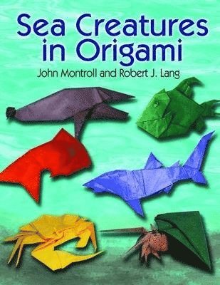 Sea Creatures in Origami (inbunden)