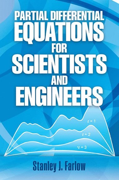 Partial Differential Equations for Scientists and Engineers (inbunden)