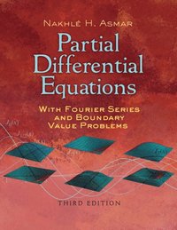 Partial Differential Equations with Fourier Series and Boundary Value Problems (e-bok)