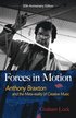 Forces in Motion: Anthony Braxton and the Meta-Reality of Creative Music