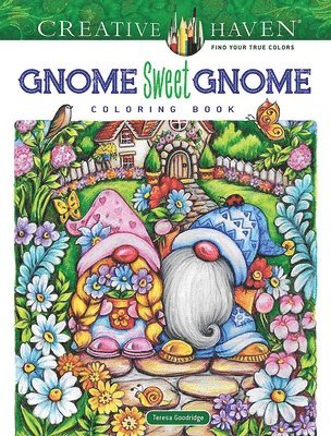 Creative Haven Gnome Sweet Gnome Coloring Book (inbunden)