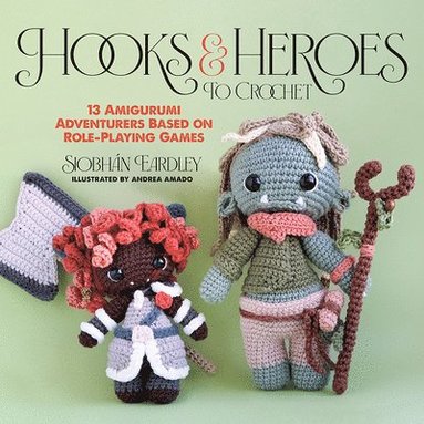 Hooks & Heroes (inbunden)
