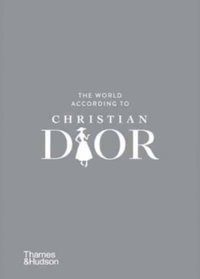 The World According to Christian Dior (inbunden)