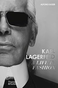 Karl Lagerfeld: A Life in Fashion  A Financial Times Book of the Year (inbunden)