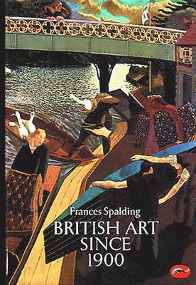 British Art Since 1900 (inbunden)