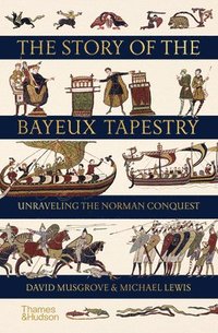 The Story of the Bayeux Tapestry (inbunden)