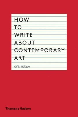 How to Write About Contemporary Art (hftad)