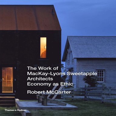 Work of MacKay-Lyons Sweetapple Architects (inbunden)