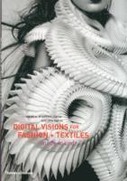 Digital Visions for Fashion + Textiles (häftad)