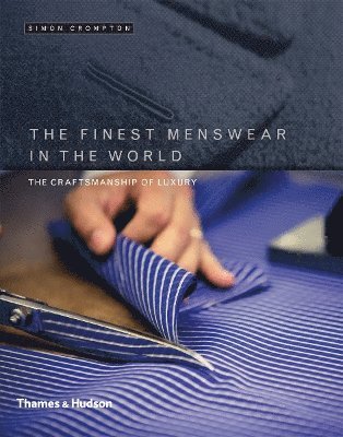 The Finest Menswear in the World (inbunden)