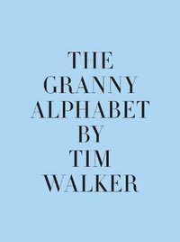 The Granny Alphabet (inbunden)