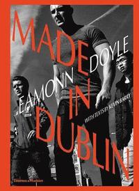 Eamonn Doyle: Made In Dublin (inbunden)