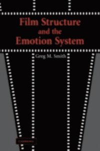 Film Structure and the Emotion System (e-bok)