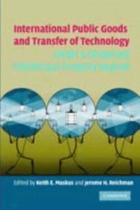 International Public Goods and Transfer of Technology Under a Globalized Intellectual Property Regime (e-bok)