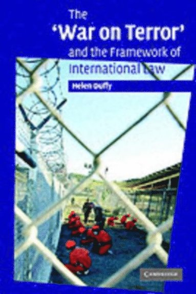 'War on Terror' and the Framework of International Law (e-bok)