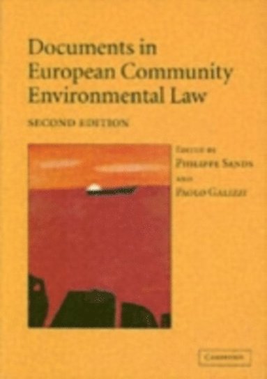 Documents in European Community Environmental Law (e-bok)