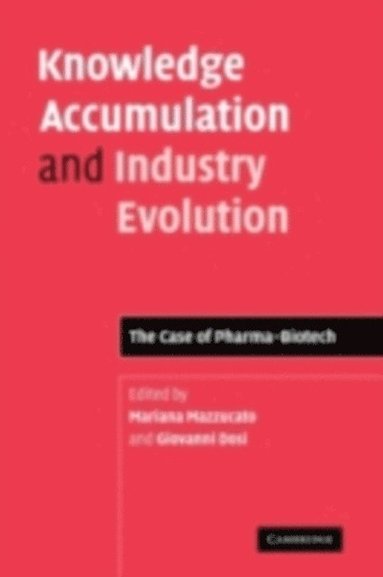 Knowledge Accumulation and Industry Evolution (e-bok)