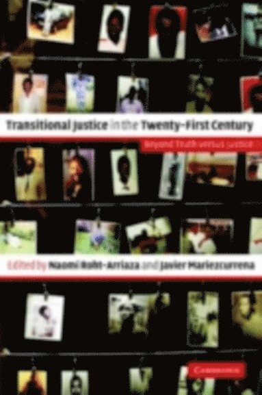 Transitional Justice in the Twenty-First Century (häftad)