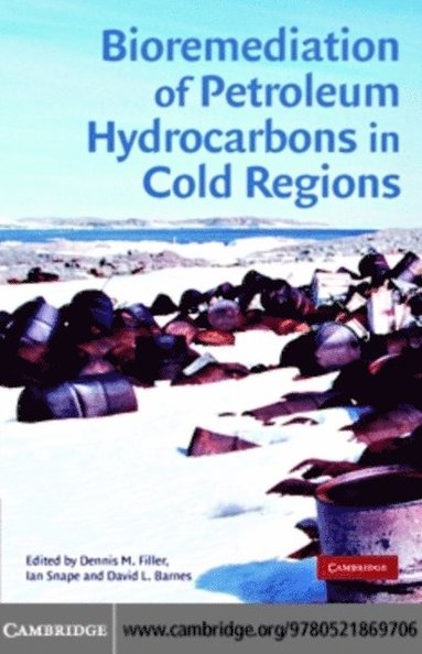 Bioremediation of Petroleum Hydrocarbons in Cold Regions (inbunden)