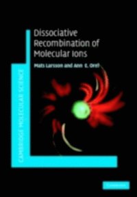 Dissociative Recombination of Molecular Ions (e-bok)