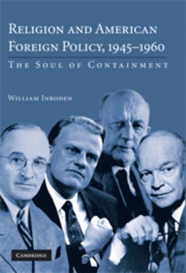 Religion and American Foreign Policy, 1945-1960 (hftad)