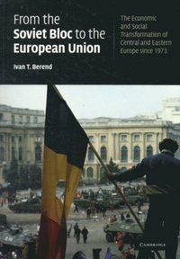 From the Soviet Bloc to the European Union (e-bok)