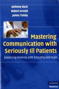 Mastering Communication with Seriously Ill Patients (e-bok)