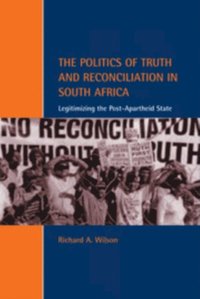 Politics of Truth and Reconciliation in South Africa (e-bok)