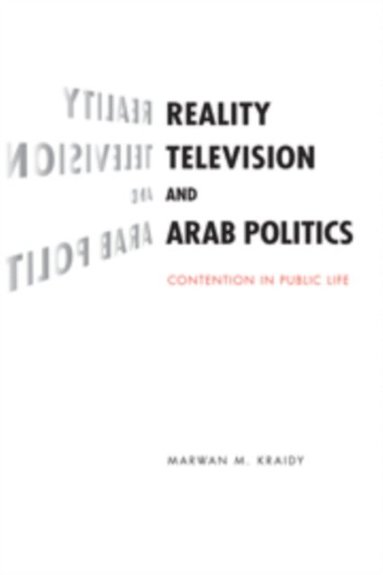 Reality Television and Arab Politics (e-bok)