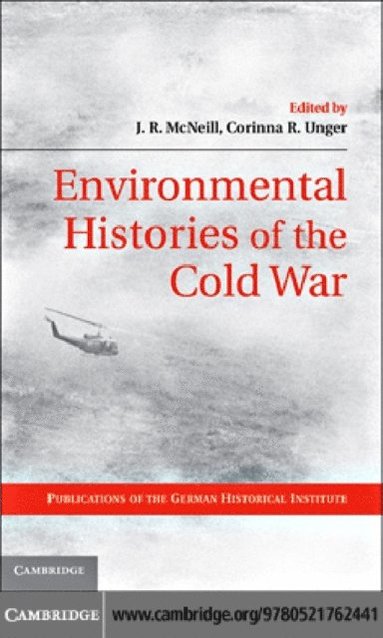 Environmental Histories of the Cold War (e-bok)