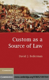 Custom as a Source of Law (e-bok)