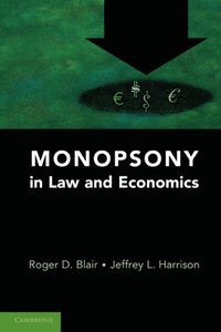 Monopsony in Law and Economics (e-bok)