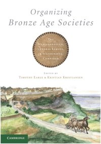 Organizing Bronze Age Societies (e-bok)