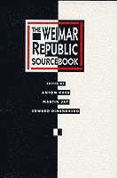 The Weimar Republic Sourcebook (hftad)