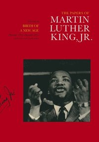 The Papers of Martin Luther King, Jr., Volume III (inbunden)