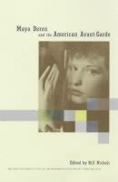 Maya Deren and the American Avant-Garde (hftad)